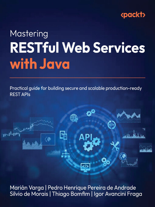 Title details for Mastering RESTful Web Services with Java by Marián Varga - Available